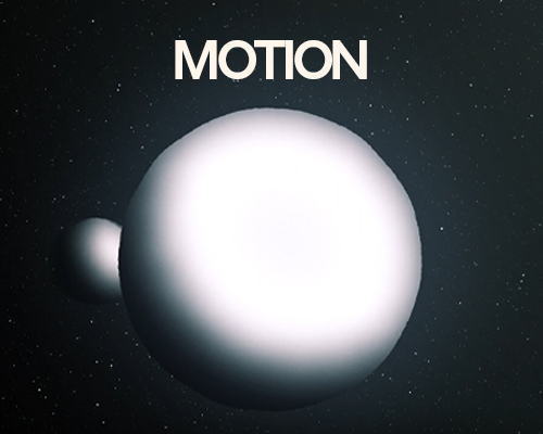 An illustrated sphere in space. The text says, Motion.